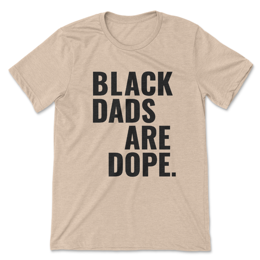 Black Dads Are Dope