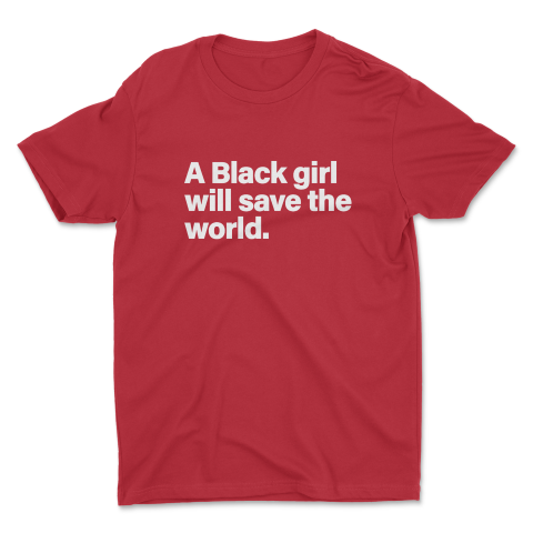 Black Girl Save the World Tee