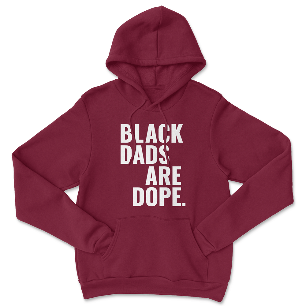 Black Dads Are Dope Hoodie (Discontinued Style)