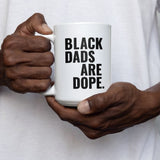 Black Dads Are Dope Mug