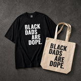 Black Dads Are Dope Tote