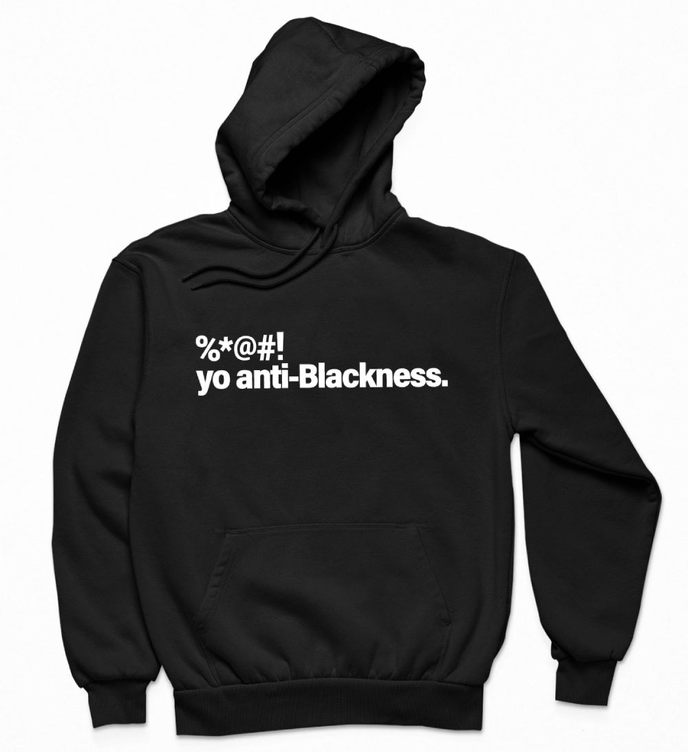 End Anti-Blackness Hoodie