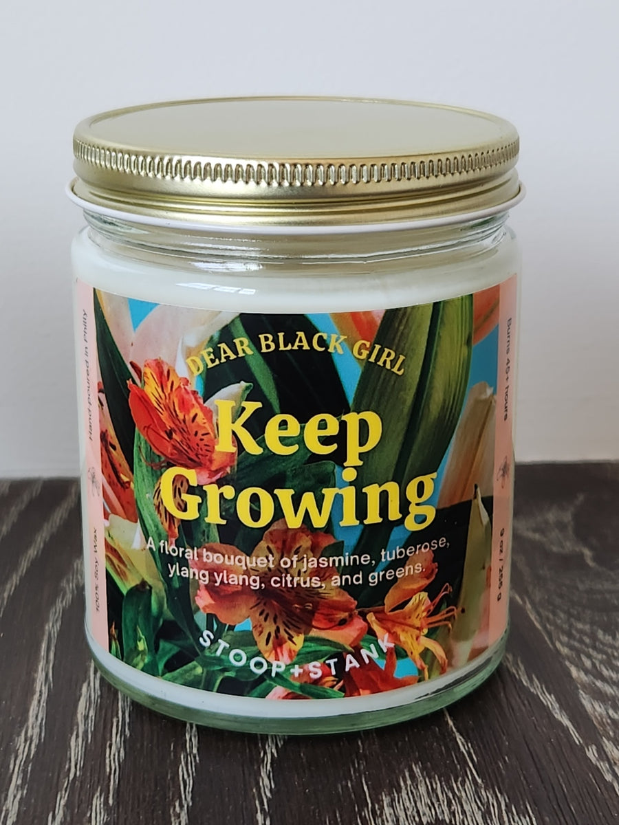 Keep Growing Candle Stoop & Stank