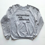 Remember Me Sweatshirt — Worn Well (M)