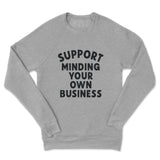 Mind Yours Sweatshirt