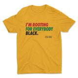 Rooting for Everybody Black