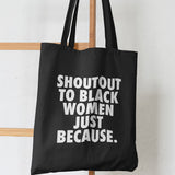 Shoutout To Black Women Tote