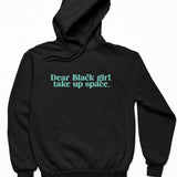 Take Up Space Hoodie