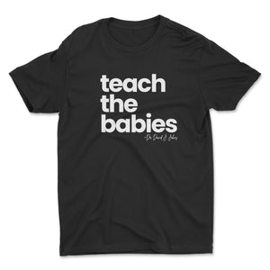 Teach the Babies