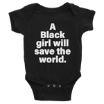 Black Girl Will Save the World Onesies - Stoop & Stank Tees