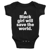Black Girl Will Save the World Onesies - Stoop & Stank Tees