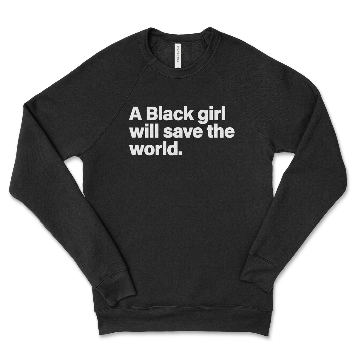Black Girl Saves World Sweatshirt – Stoop & Stank