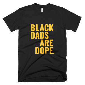 Black Dads Are Dope - Stoop & Stank Tees