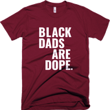 Black Dads Are Dope - Stoop & Stank Tees