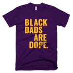 Black Dads Are Dope - Stoop & Stank Tees