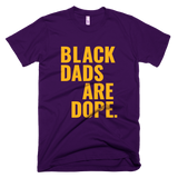 Black Dads Are Dope - Stoop & Stank Tees