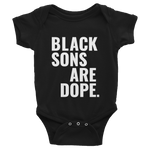 Black Sons Are Dope Onesies - Stoop & Stank Tees
