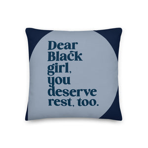 Dear Black Girl Rest Pillow