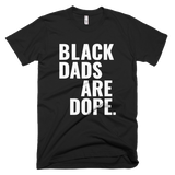 Black Dads Are Dope - Stoop & Stank Tees