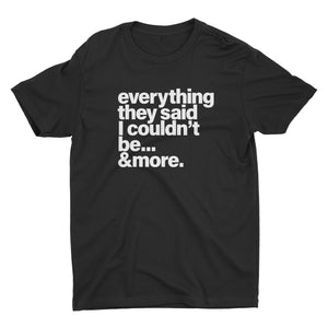 Everything They Said - Stoop & Stank Tees