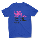 I Love Tracee *DEADSTOCK*