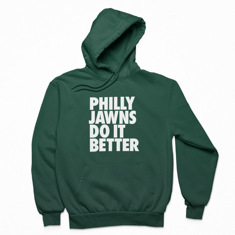 Philly Jawns Do It Better Hoodie